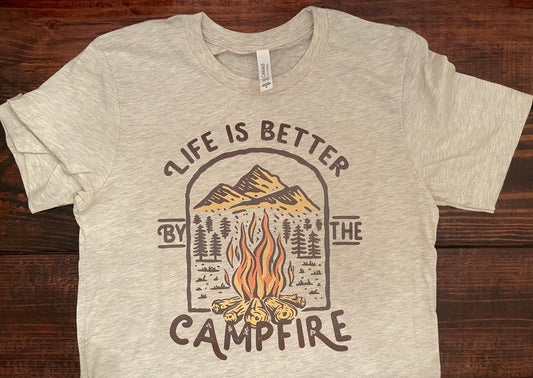 Life Is Better By The Campfire